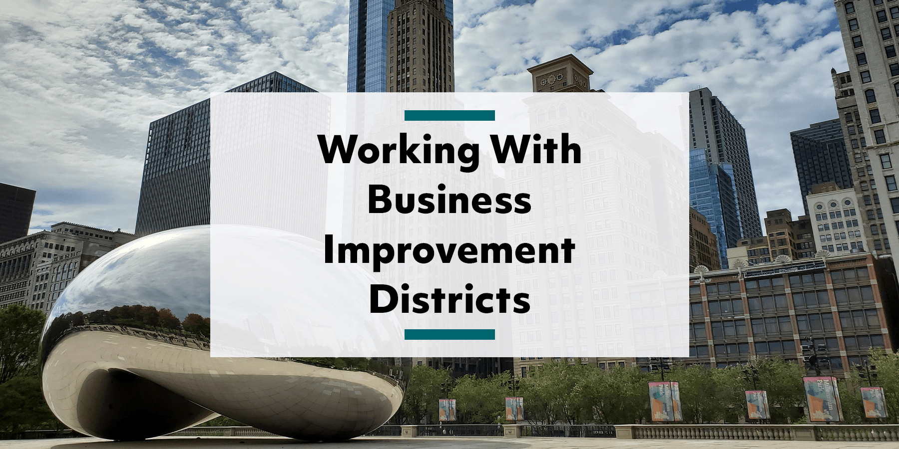 The benefits of working with business improvement districts